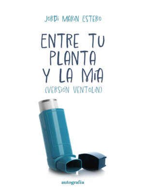 cover image of Entre tu planta y la mía